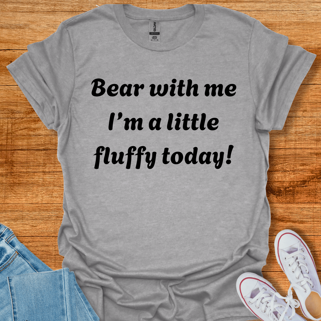 I'm Fluffy Today T-Shirt Sport Grey