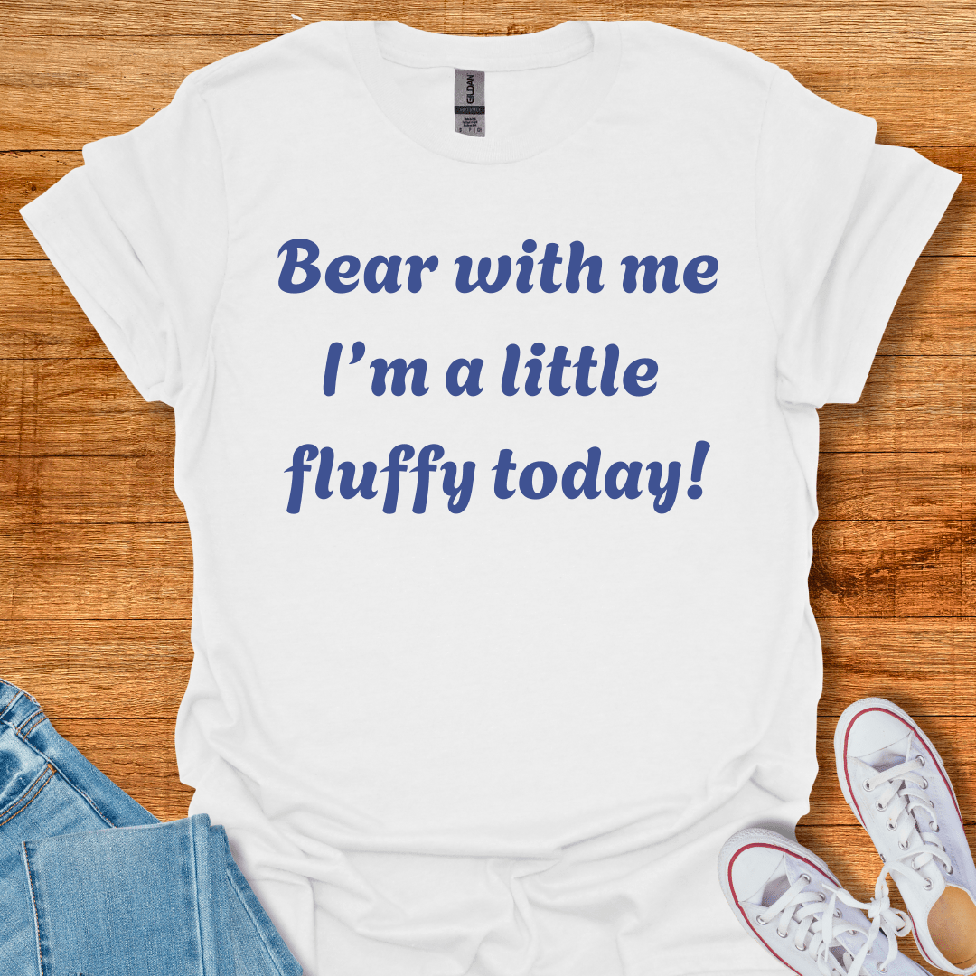 I'm Fluffy Today T-Shirt White