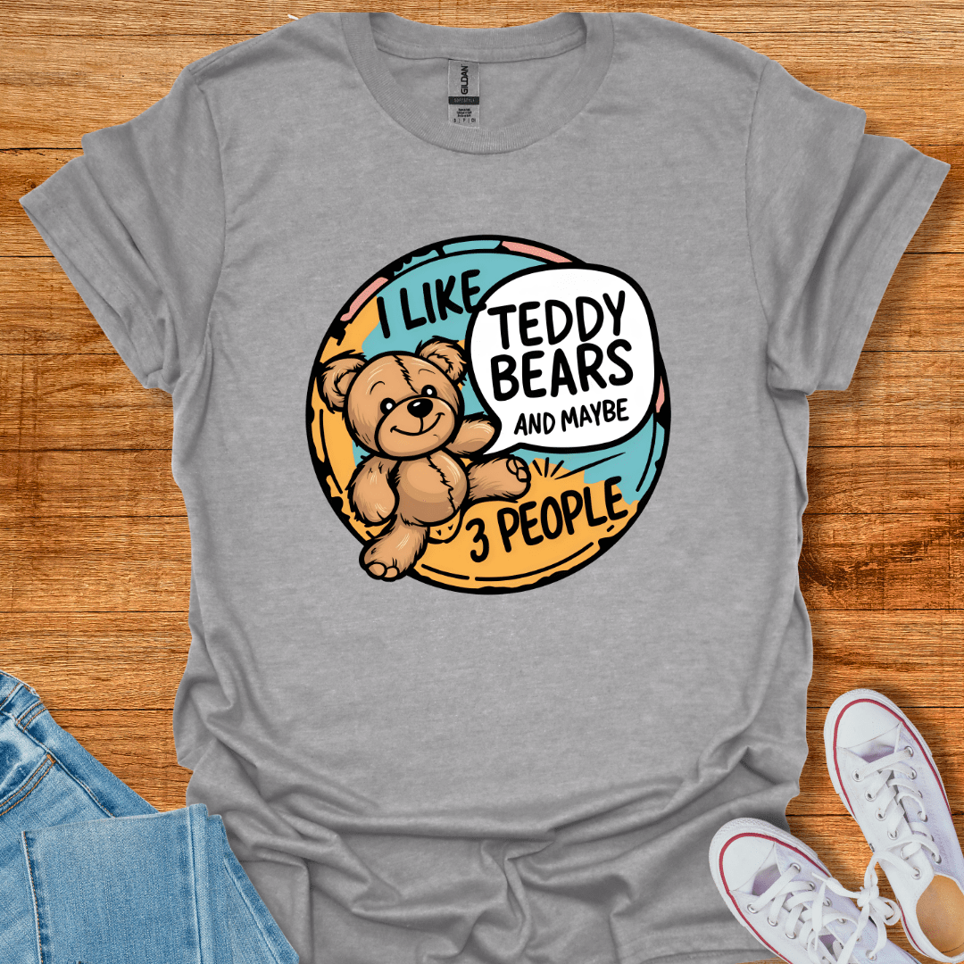 Cool Teds Teddy-Bear I Like Teddy Bears T-Shirt Sport Grey / S