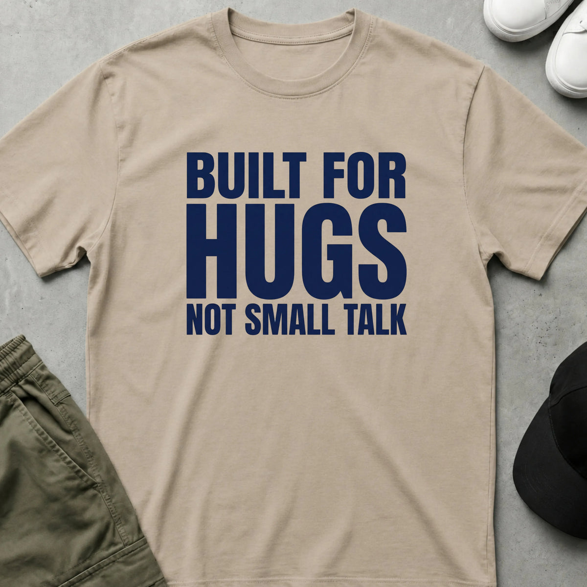 Built for Hugs T-Shirt Sand