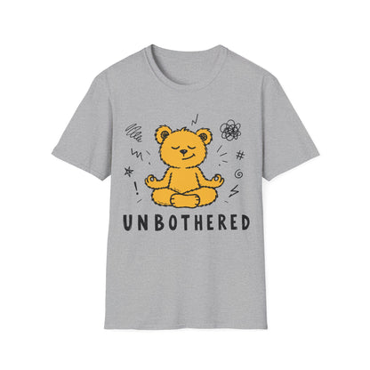 Printify Teddy-Bear Still Unbothered T-Shirt