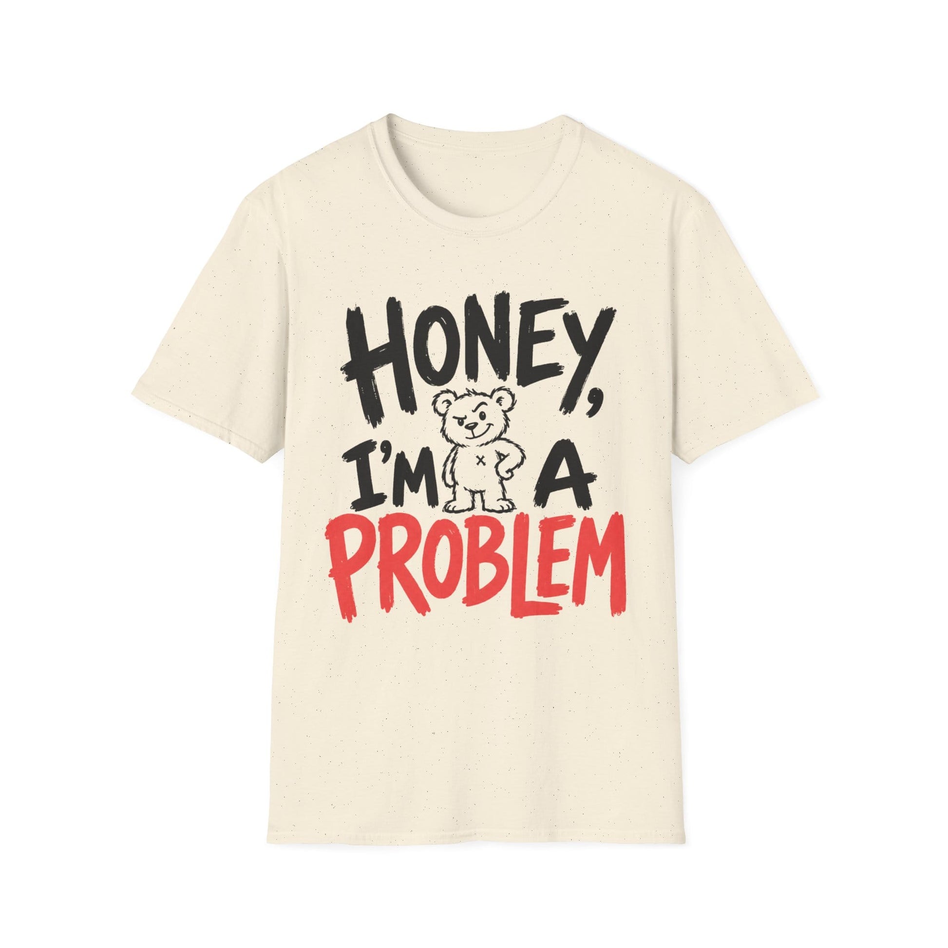 Printify Teddy-Bear I'm a Problem T-Shirt