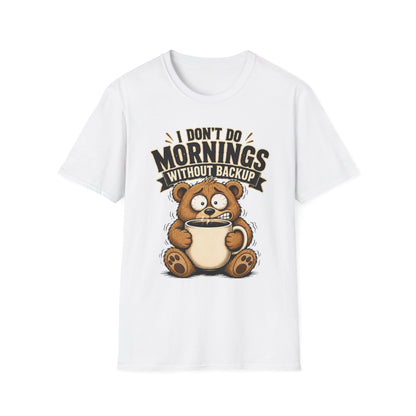 My Coffee Backup T-Shirt