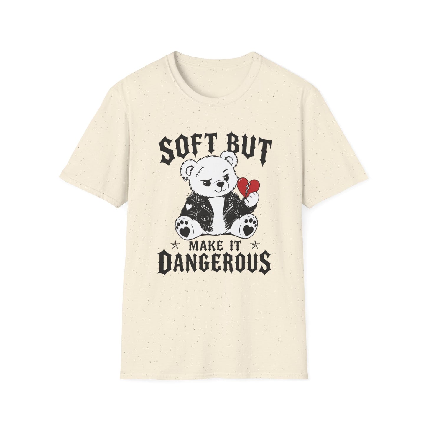 Printify Teddy-Bear Soft but Dangerous T-Shirt