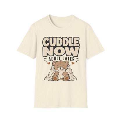 Cuddle Now T-Shirt