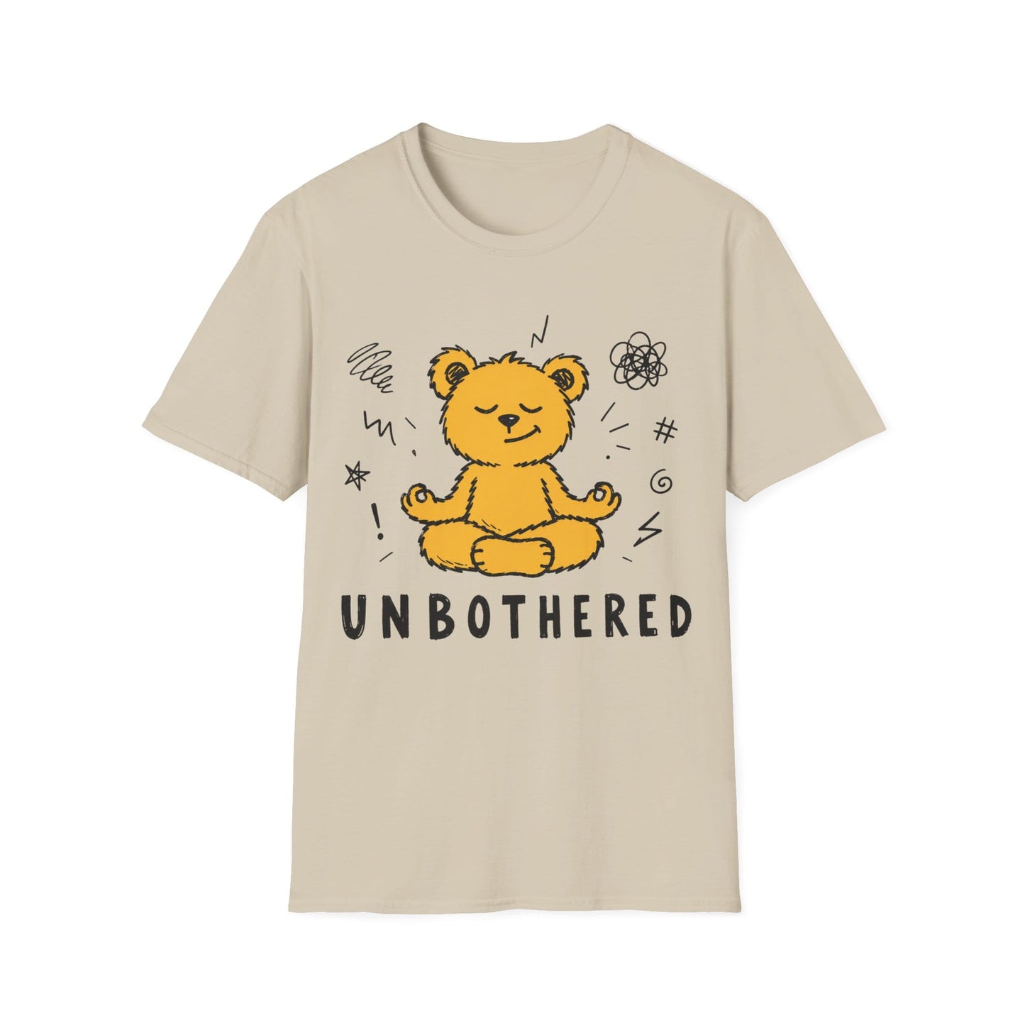 Printify Teddy-Bear Still Unbothered T-Shirt
