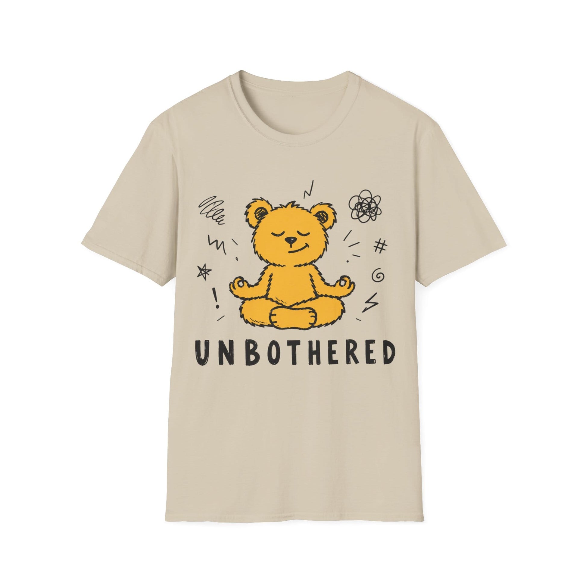 Printify Teddy-Bear Still Unbothered T-Shirt