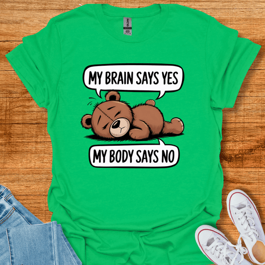 My Brain says Yes T-Shirt Irish Green