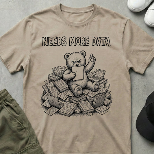 Cool Teds Teddy-Bear Needs More Data T-Shirt Sand / S
