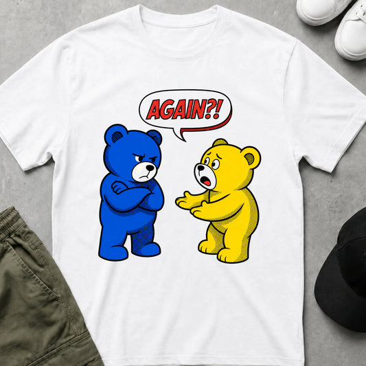 Cool Teds Teddy-Bear Not Again T-Shirt White / S