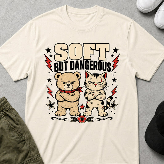 Soft and Dangerous T-Shirt Natural