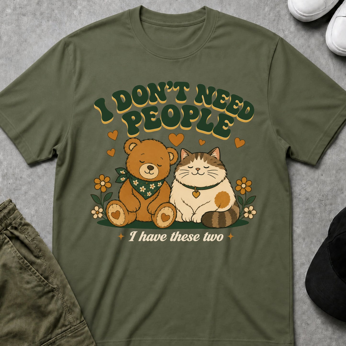 Don't Need People T-Shirt Military Green