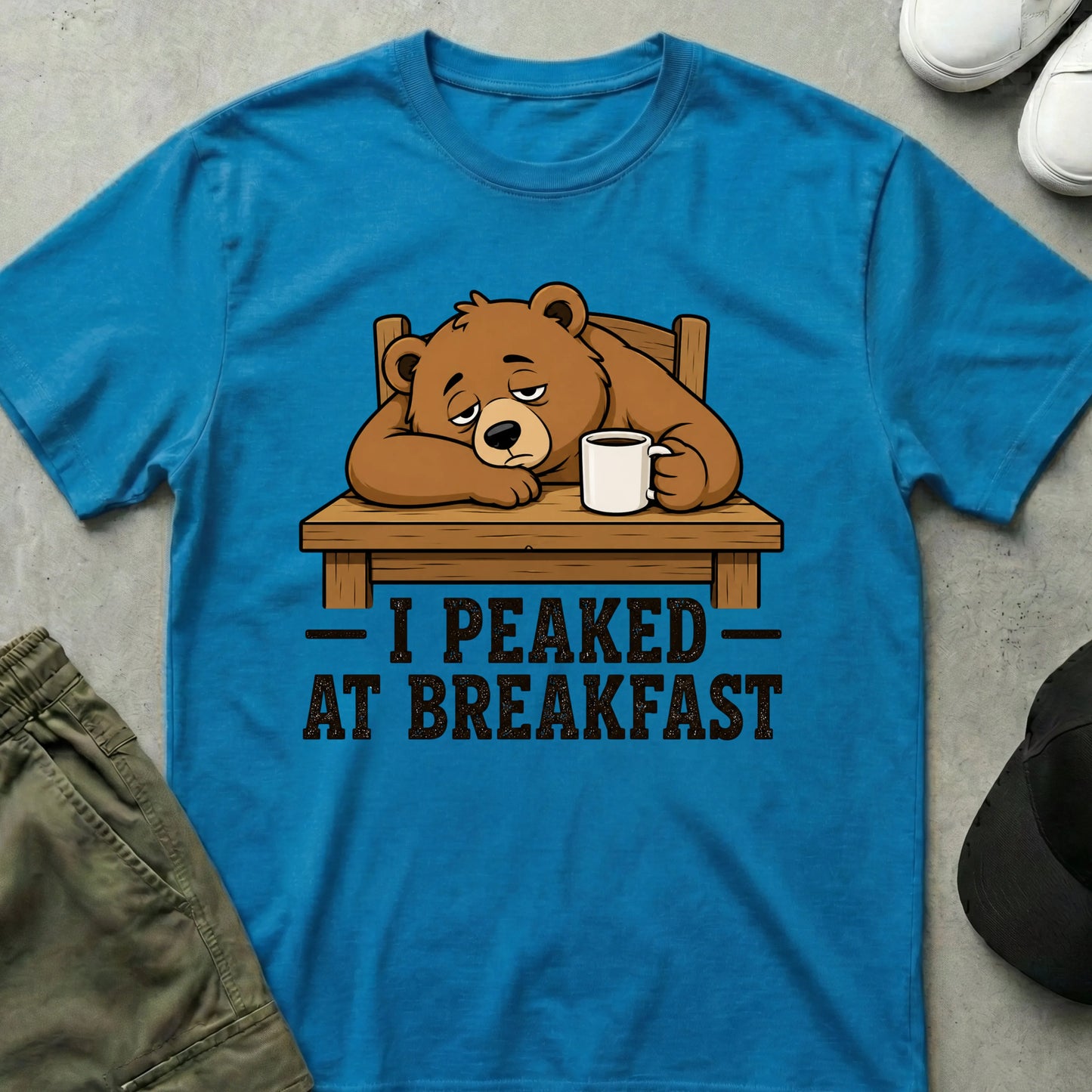 I Peaked at Breakfast T-Shirt Sapphire