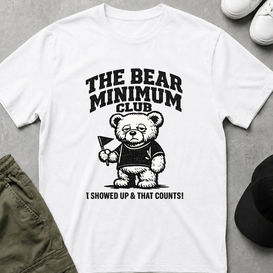 I Showed Up T-Shirt White