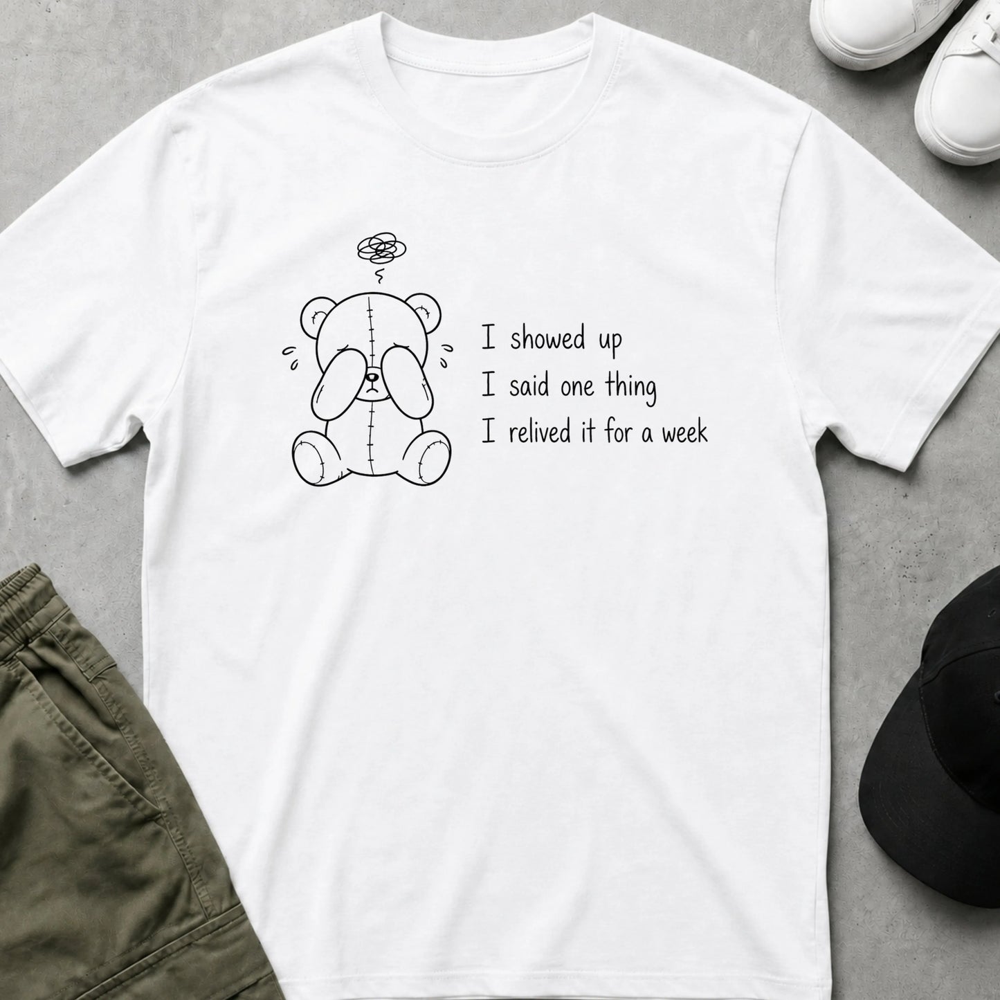 I Showed Up T-Shirt White