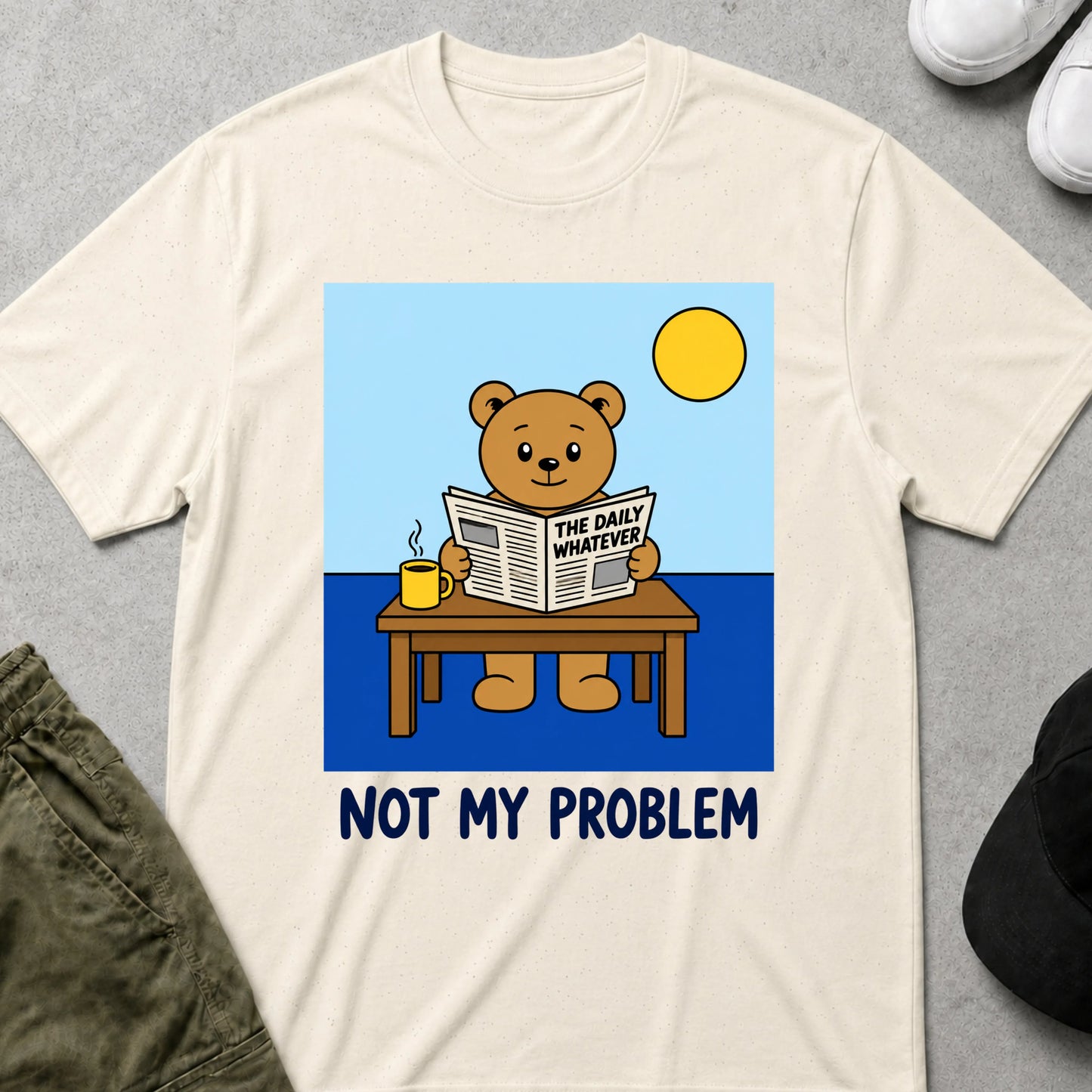 Not My Problem T-Shirt Natural