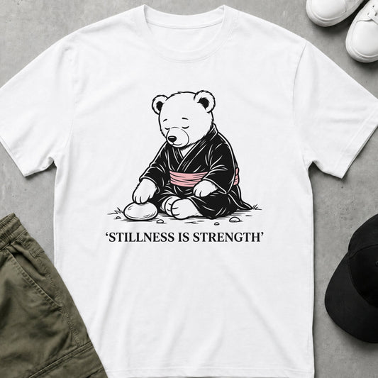 Cool Teds Teddy-Bear Stillness Is Strength T-Shirt White / S